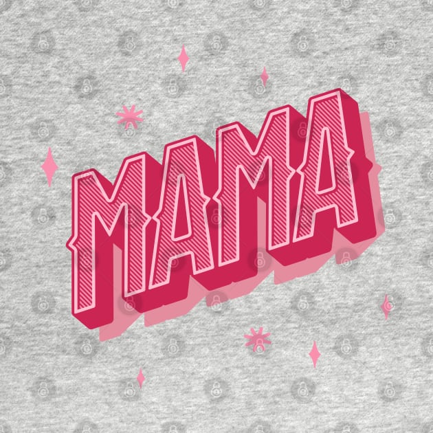 Mama in Pink Letter with Shadow and Stars by BeeDesignzzz
